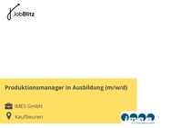 Produktionsmanager in Ausbildung (m/w/d) - Kaufbeuren