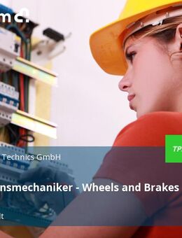 Produktionsmechaniker - Wheels and Brakes (m/w/d) - Norderstedt