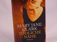 Clark, Mary J - Tödliche Nähe - 0,65 € - Helferskirchen