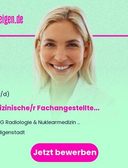 Medizinische/r Fachangestellte/r oder Medizinische/r Technologe/in für Radiologie (MFA oder MT-R) (m/w/d) - Seligenstadt