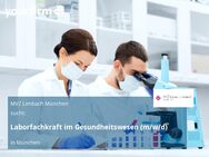 Laborfachkraft im Gesundheitswesen (m/w/d) - München