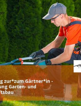 Ausbildung zur*zum Gärtner*in - Fachrichtung Garten- und Landschaftsbau - Achim