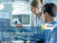 Meister für Schutz und Sicherheit für Objektleitung mit übertariflicher Vergütung (m/w/d) - Ingersleben/Morsleben - Altenhausen