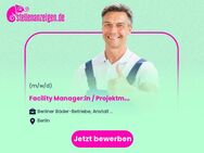 Facility Manager:in / Projektmanager:in (d/w/m) Schwerpunkt Instandhaltung - Berlin