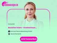 Bauleiter intern - Krankenhaus Projektabteilung (m/w/d)