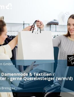 Verkäufer Damenmode & Textilien / Modeberater - gerne Quereinsteiger (w/m/d) Teilzeit - Freiburg (Breisgau)