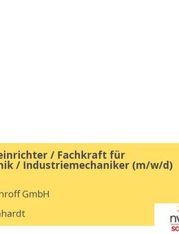 Maschineneinrichter / Fachkraft für Metalltechnik / Industriemechaniker (m/w/d) - Straubenhardt