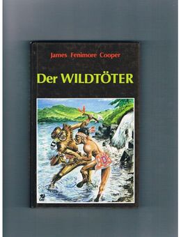 Der Wildtöter,James Fenimore Cooper,Müller Verlag - Linnich