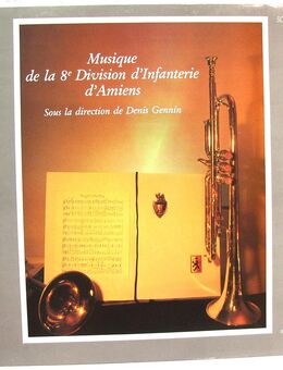 12" Vinyl Schallplatte - Musique de la 8e Division d´Infanterie d´Amiens - Denis Gennin - G 142.02.68 - Biebesheim (Rhein)