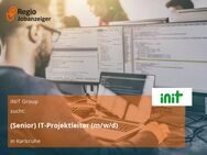 (Senior) IT-Projektleiter (m/w/d) - Karlsruhe