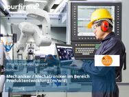 Mechaniker / Mechatroniker im Bereich Produktentwicklung (m/w/d) - Tettnang