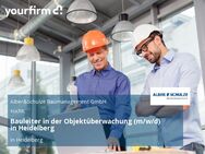 Bauleiter in der Objektüberwachung (m/w/d) in Heidelberg - Heidelberg