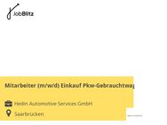 Mitarbeiter (m/w/d) Einkauf Pkw-Gebrauchtwagen - Saarbrücken