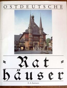 "Ostdeutsche Rathäuser", Seemann Kunstverlagsgesellschaft, Leipzig 1992 - Dresden