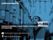 Stellvertretenden Leiter Einkauf (m/w/d) (CIT2024-08) - Garching (München)