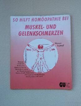 So hilft Homöopathie bei Muskel- und Gelenkschmerzen. Gräfe und Unzer. Broschierte TB-Ausgabe v. 1989. Werner Stumpf (Autor) - Rosenheim