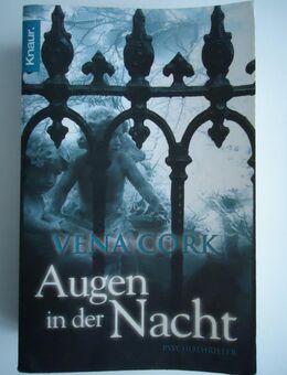 Ein Psychothriller von Vena Cork - "Augen in der Nacht" - Freilassing
