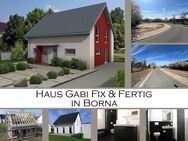 Haus Gabi Fix & Fertig in Borna - Borna