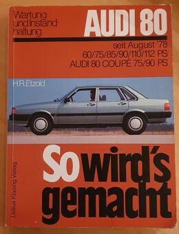 Audi 80 So wird´s gemacht - Rödersheim-Gronau