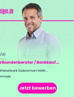 Privatkundenberater / Bankkaufmann (#Mensch) in Ahrensburg, Mölln oder Oststeinbek - Lehmrade