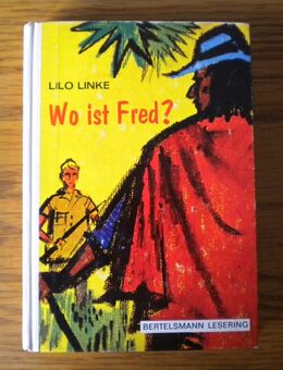 Wo ist Fred,Lilo Linke,Bertelsmann,1965 - Linnich