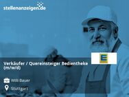 Verkäufer / Quereinsteiger Bedientheke (m/w/d) - Stuttgart