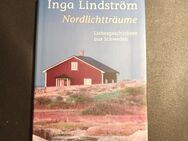 Nordlichtträume. Liebesgeschichten aus Schweden. Lindström, Inga: - Essen