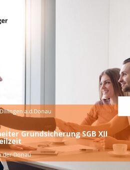 Sachbearbeiter Grundsicherung SGB XII (m/w/d) Teilzeit - Dillingen (Donau)