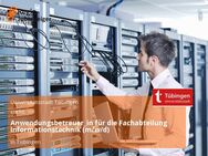 Anwendungsbetreuer_in für die Fachabteilung Informationstechnik (m/w/d) - Tübingen