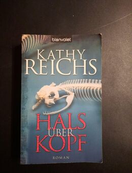 Hals über Kopf von Kathy Reichs (2008, Taschenbuch) aus dem blanvalet-Verlag - Essen