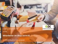 Mitarbeiter im Shop (w/m/d) - Bad Wildbad