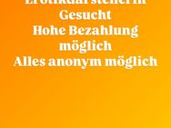 Erotikdarstellerin gesucht ! Auch Anonym möglich - Köln