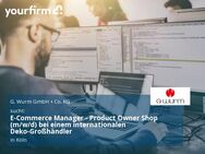 E-Commerce Manager - Product Owner Shop (m/w/d) bei einem internationalen Deko-Großhändler - Köln