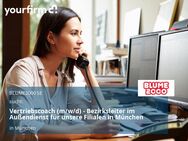 Vertriebscoach (m/w/d) - Bezirksleiter im Außendienst für unsere Filialen in München - München