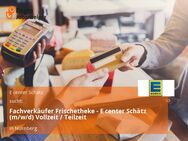 Fachverkäufer Frischetheke - E center Schätz (m/w/d) Vollzeit / Teilzeit - Nürnberg