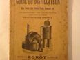 "Le Guide du Distillateur", Paris, etwa 1900...1920, Leitfaden für Destillateure in 01099