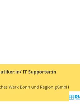 Fachinformatiker:in/ IT Supporter:in - Bonn