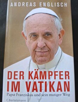 Der Kämpfer im Vatikan von Andreas Englisch (Gebundene Ausgabe) - Essen