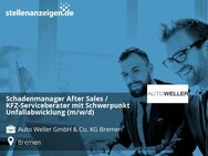 Schadenmanager After Sales / KFZ-Serviceberater mit Schwerpunkt Unfallabwicklung (m/w/d) - Bremen