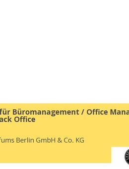 Kaufmann für Büromanagement / Office Manager (m/w/d) - Back Office - Berlin