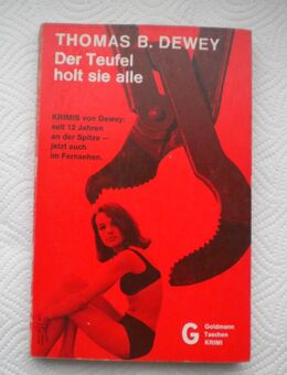 Der Teufel holt sie alle,Thomas B.Dewey,Goldmann Verlag - Linnich