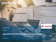 Spezialist*in SAP Modulbetreuung (m/w/d) - Köln