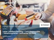 Leiter Geldbearbeitung / Cash Responsible / Abteilungsleiter Cashcenter (m/w/d) - Düsseldorf