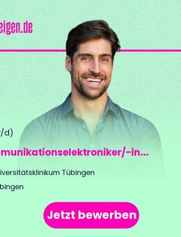 Kommunikationselektroniker/-in (w/m/d) - Tübingen