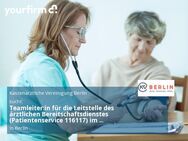 Teamleiter:in für die Leitstelle des ärztlichen Bereitschaftsdienstes (Patientenservice 116117) im Wechseldienst - Berlin