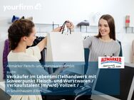 Verkäufer im Lebensmittelhandwerk mit Schwerpunkt Fleisch- und Wurstwaren / Verkaufstalent (m/w/d) Vollzeit / Teilzeit - Schönhausen (Elbe)