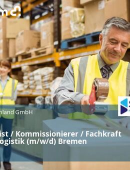 Fachlagerist / Kommissionierer / Fachkraft für Lagerlogistik (m/w/d) Bremen - Bremen