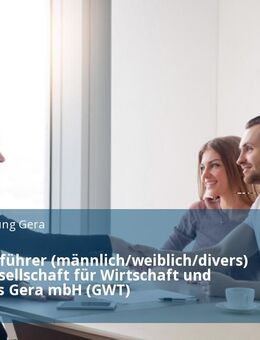 Geschäftsführer (männlich/weiblich/divers) für die Gesellschaft für Wirtschaft und Tourismus Gera mbH (GWT) - Gera
