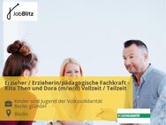 Erzieher / Erzieherin/pädagogische Fachkraft - Kita Theo und Dora (m/w/d) Vollzeit / Teilzeit - Berlin