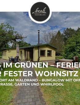 Rückzugsort im Grünen: Bungalow mit offener Küche, Kamin, Garten und Pool in herrlicher Waldrandlage - Premnitz